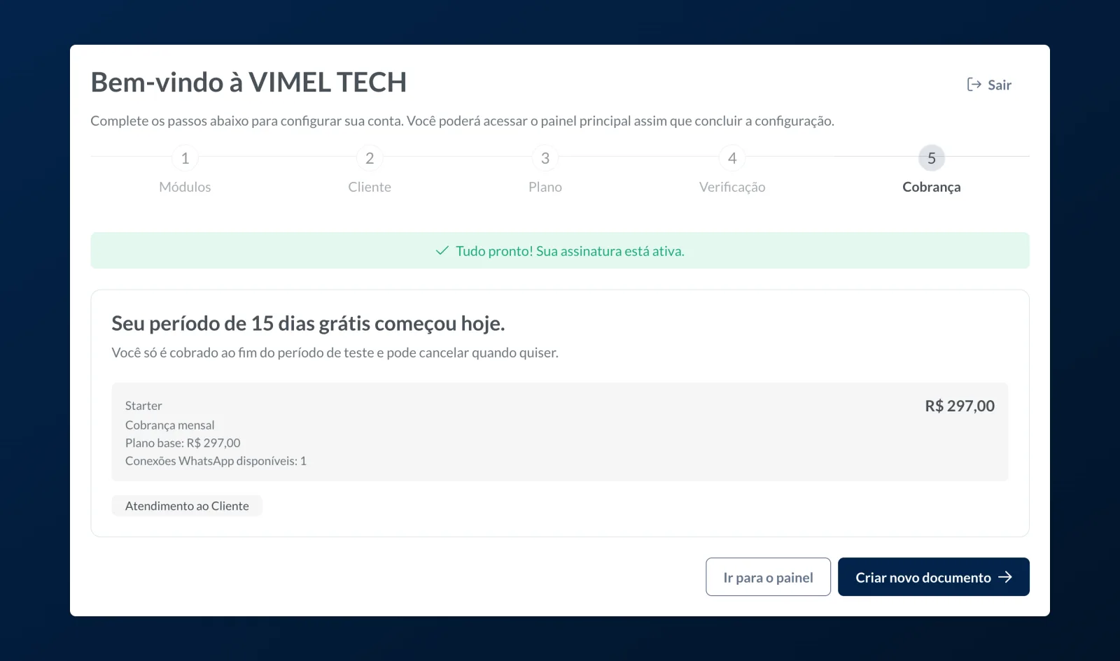 Final screen, confirming that the subscription is active and that the 15-day trial has started.